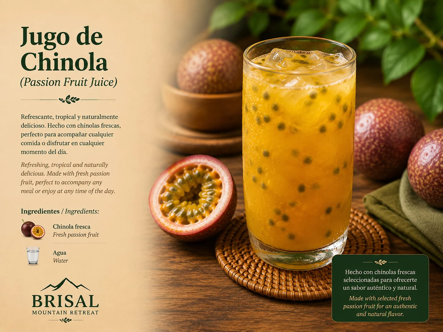 Jugo de Chinola (Passion Fruit Juice) — Refreshing, tropical and naturally delicious. Made with fresh passion fruit, perfect to accompany any meal or enjoy at any time of the day.